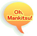 Oh,  Mankitsu!